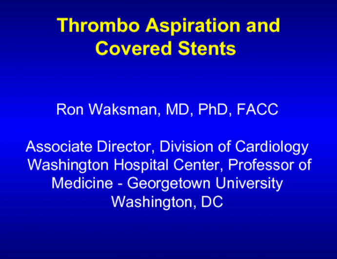Thrombo Aspiration and Covered Stents