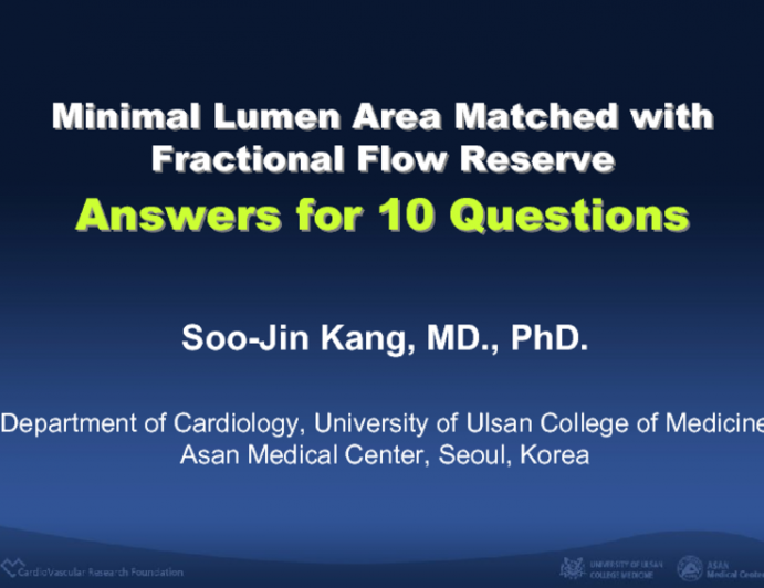 Minimal Lumen Area Matched with Fractional Flow Reserve: Answers for 10 Questions