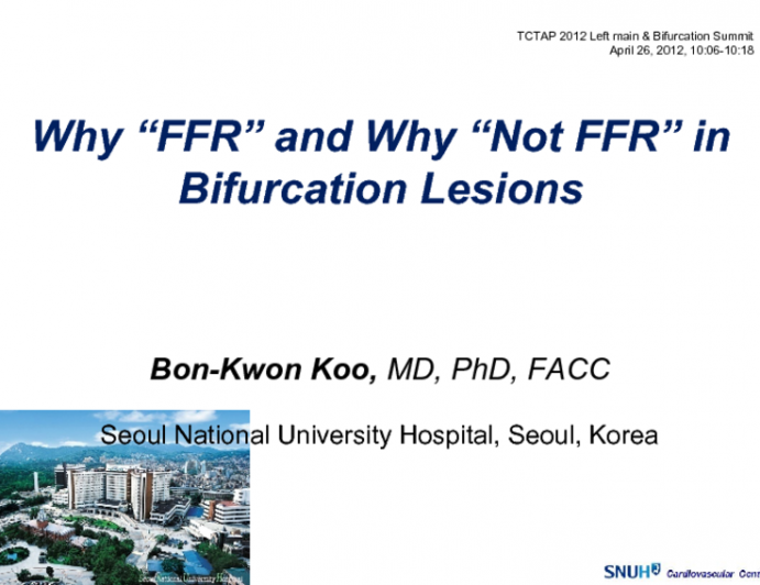 Why FFR and Why Not FFR in Bifurcation Lesions
