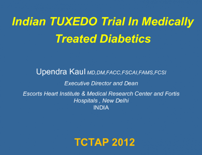 Indian TUXEDO Trial In Medically Treated Diabetics