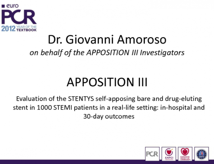 APPOSITION III: Evaluation of the STENTYS self-apposing bare and drug-eluting stent in 1000 STEMI patients in a real-life setting: in-hospital and 30-day outcomes