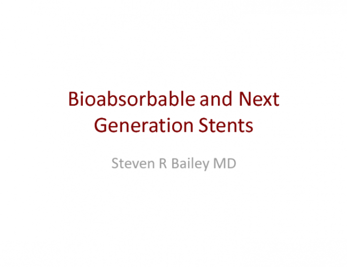 Bioabsorbable and Next Generation Stent