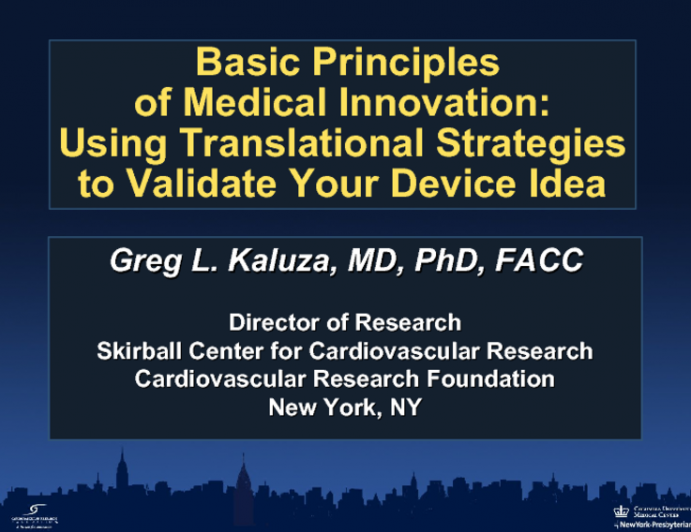 Basic Principles of Medical Innovation: Using Translational Strategies to Validate Your Device Idea