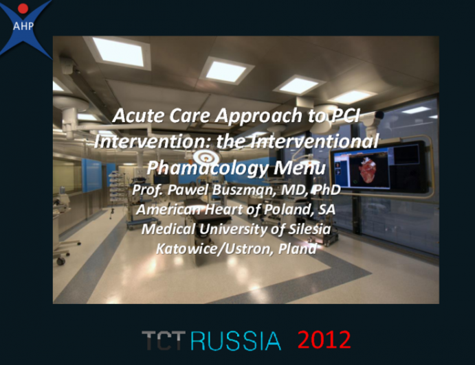 Acute Care Approch to PCI Intervention: the Interventional Phamacology Menu