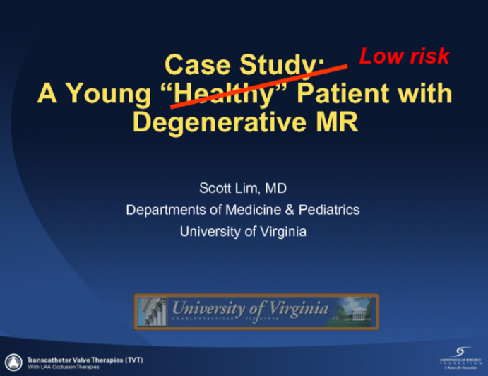 Case Study: A Young Healthy Patient with Degenerative MR