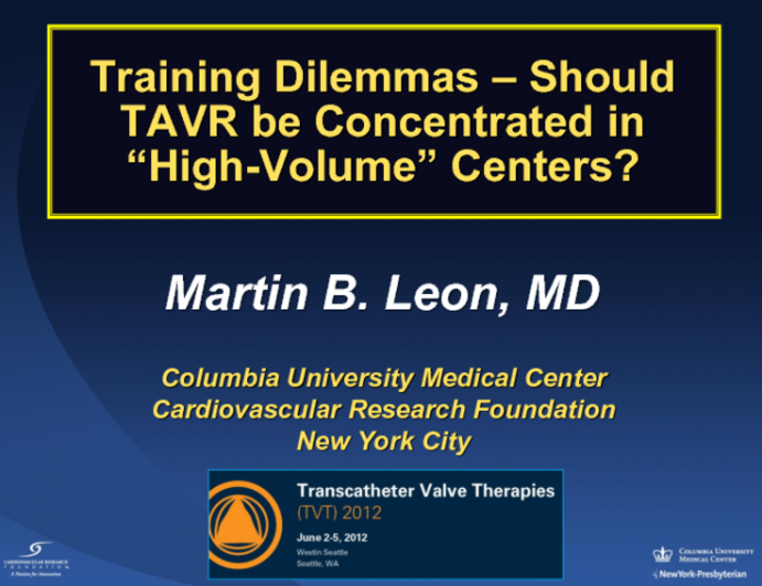 Training Dilemmas: Should TAVR Be Concentrated in High-Volume Centers?