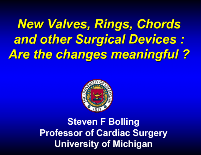 New Valves, Rings, Chords, and Other Surgical Devices: Are the Changes Meaningful?