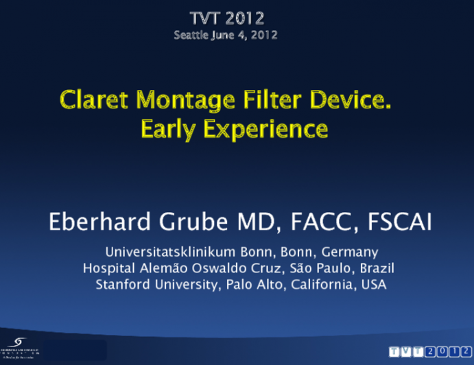 Claret Montage Filter Device: Early Clinical Experiences