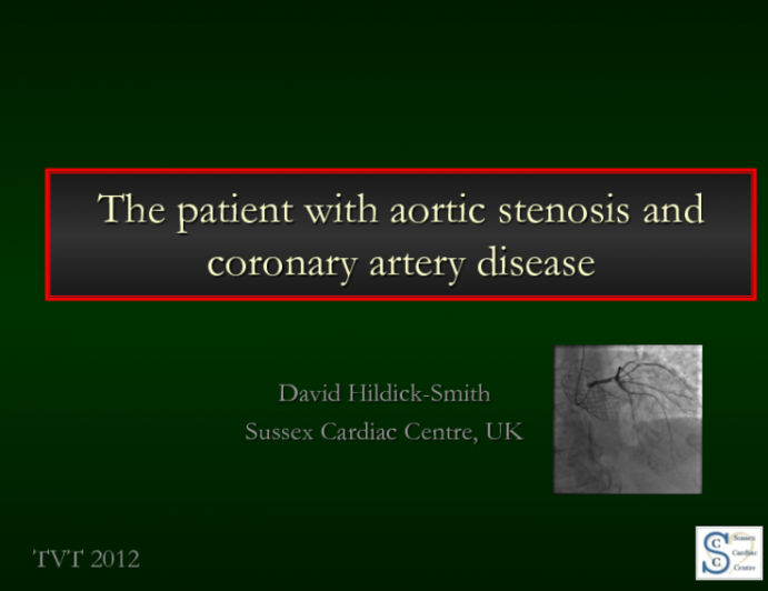 The Aortic Stenosis Patient with Concomitant CAD