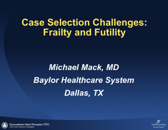 Case Selection Challenges: Frailty and Futility