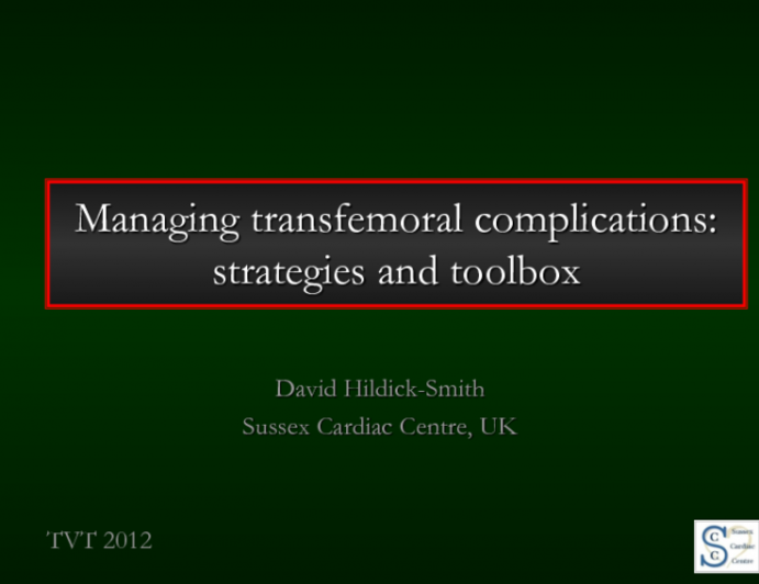 Managing Transfemoral Complications: Strategies and Toolbox (with Case Examples)