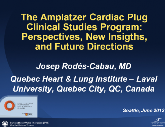 The Amplatzer Cardiac Plug Clinical Studies Program: Perspectives, New Insights, and Future Directions