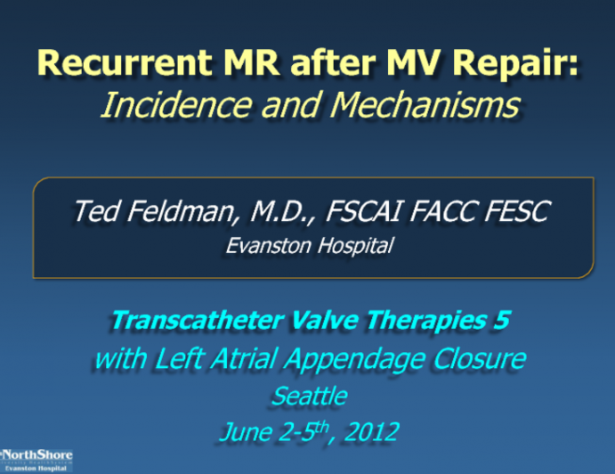 Recurrent Mitral Regurgitation (MR) After MV Repair: Incidence and Mechanisms