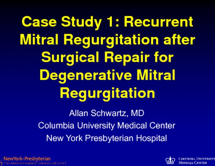 Case Study 1: Recurrent MR After Surgical Repair for Degenerative MR