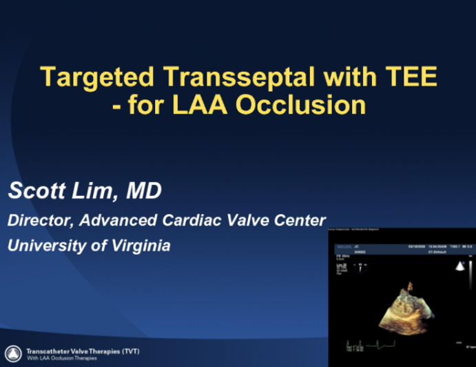 Targeted Transseptal with TEE: For LAA Occlusion