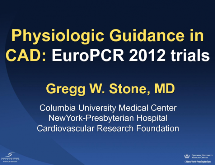 Physiologic Guidance in CAD: EuroPCR 2012 trials