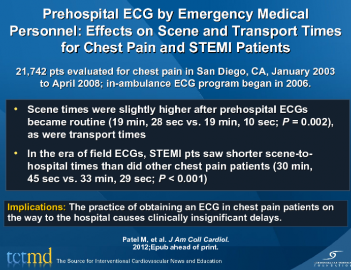 Prehospital ECG by Emergency Medical Personnel: Effects on Scene and Transport Times for Chest Pain and STEMI Patients