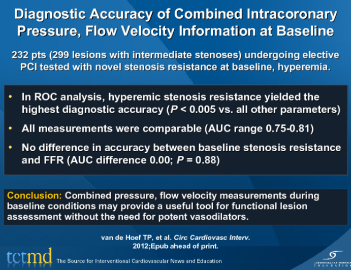 Diagnostic Accuracy of Combined Intracoronary Pressure, Flow Velocity Information at Baseline