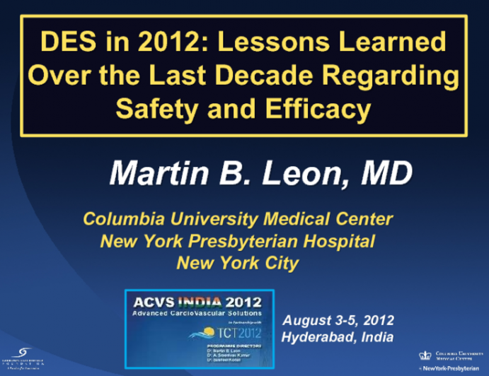 DES in 2012: Lessons Learned Over the Last Decade Regarding Safety and Efficacy