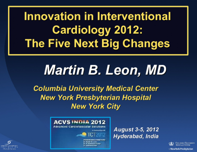 Innovation in Interventional Cardiology 2012: The Five Next Big Changes