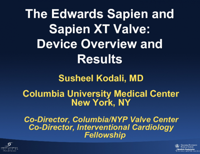 The Edwards Sapien and Sapien XT Valve: Device Overview and Results