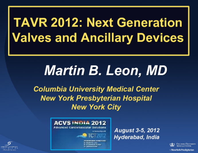 TAVR 2012: Next Generation Valves and Ancillary Devices