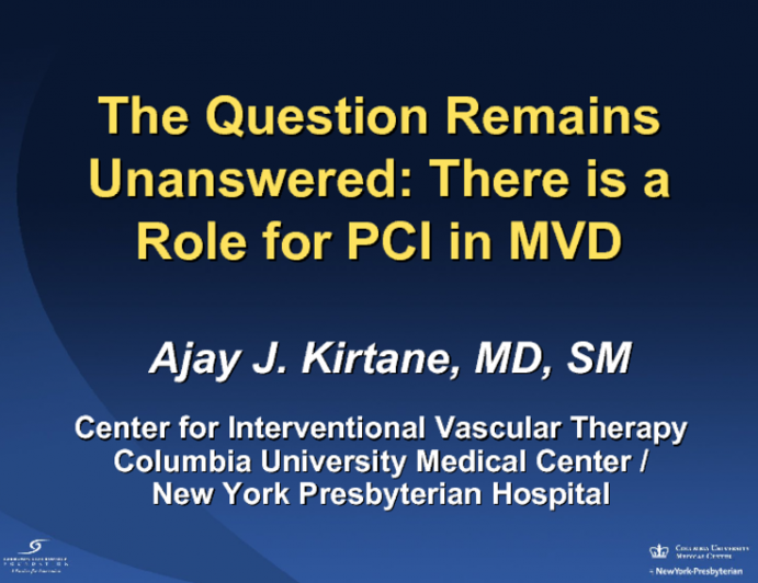 The Question Remains Unanswered: There is a Role for PCI in MVD