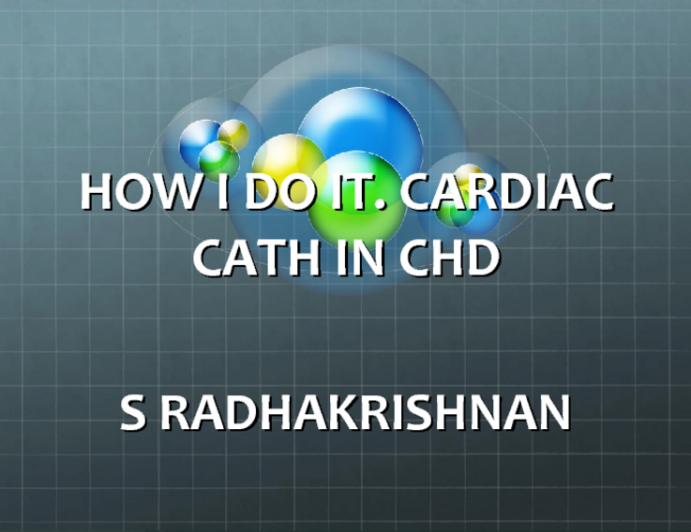 How I Do It: Cardiac Cath in CHD