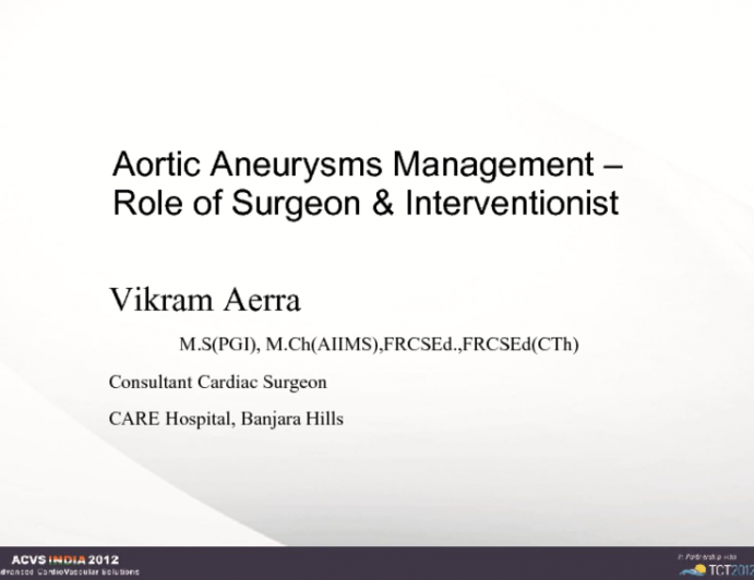 Aortic Aneurysms Management – Role of Surgeon & Interventionist