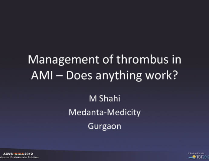 Management of thrombus in AMI – Does anything work?(2)