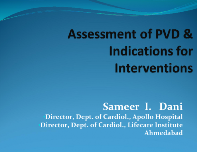 Assessment of PVD and Indications for Interventions