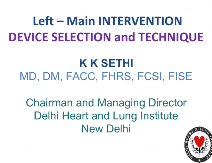 Left Main Intervention: Device Selection and Technique