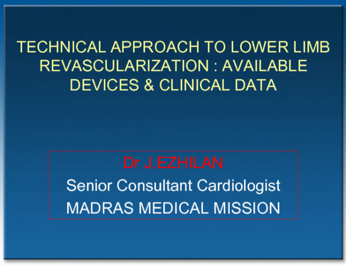 Technical Approach to Lower Limb Revascularization: Available Devices and Clinical Data