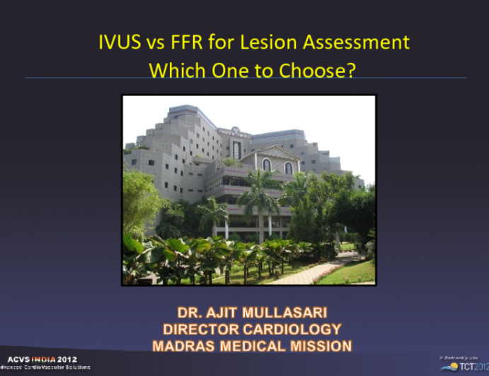 IVUS vs FFR for Lesion Assessment Which One to Choose?