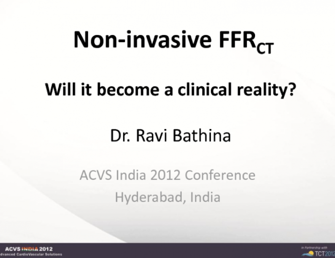 Non-Invasive FFR-CT Will it Become a Clinical Reality?