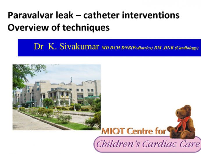 Paravalvar Leak – Catheter Interventions Overview of Techniques