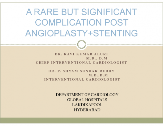 A Rare but Significant Complication Post Angioplasty + Stenting