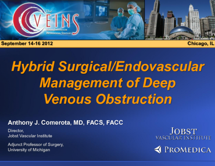 Hybrid Surgical-Endovascular Management of Deep Venous Obstruction