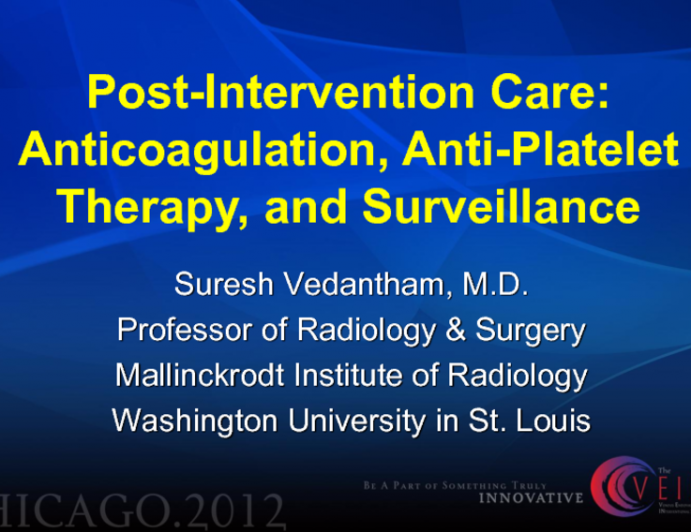 Post-Intervention Care: Anticoagulation, Anti-Platelet Therapy, and Surveillance