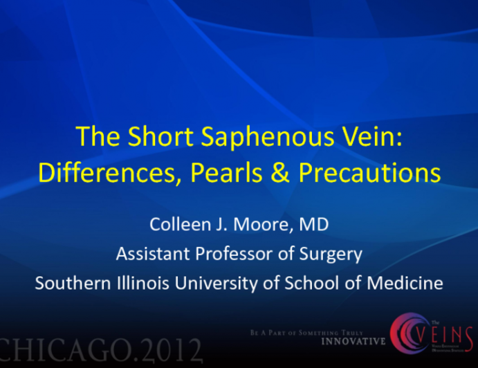 The Short Saphenous Vein: Differences, Pearls & Precautions