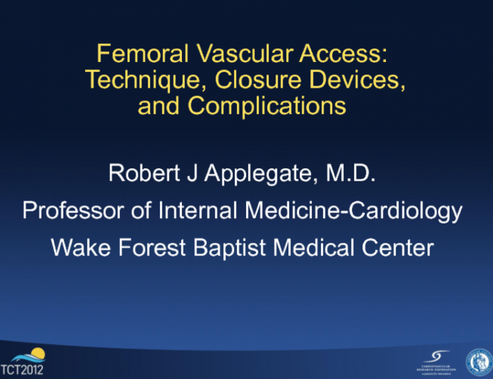 Femoral Vascular Access: Technique, Closure Devices, and Complications