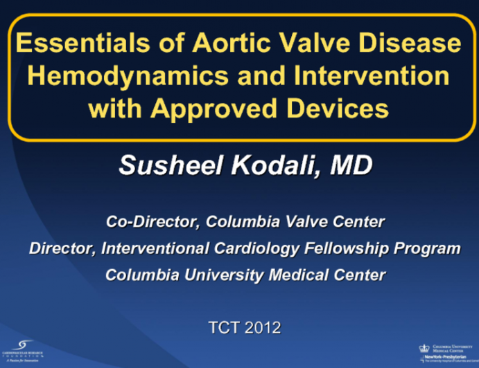 Aortic Valve Disease Hemodynamics and Intervention with Approved Devices (Including Related Guidelines)