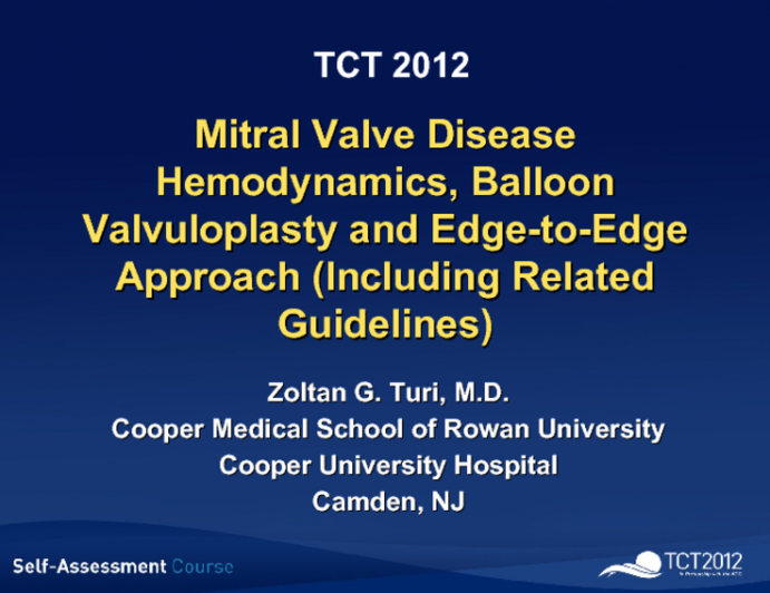 Mitral Valve Disease Hemodynamics, Balloon Valvuloplasty and the Edge-to-Edge Approach (Including Related Guidelines)