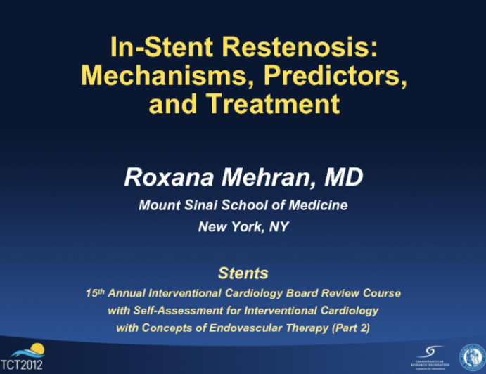 In-Stent Restenosis: Mechanisms, Predictors, and Treatment