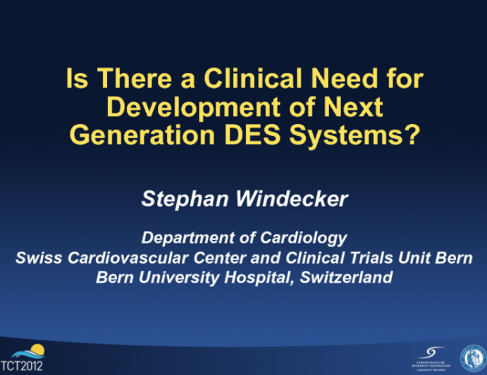 Current Perspectives on DES Outcomes: Is There a Clinical Need for Development of Next Generation DES Systems?