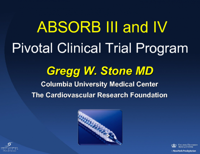 ABSORB III and IV (Abbott Vascular) Pivotal Clinical Trial Program