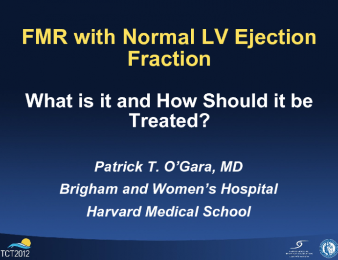 MR with Normal Left Ventricular Ejection Fraction: What Is It and How Should It Be Treated?