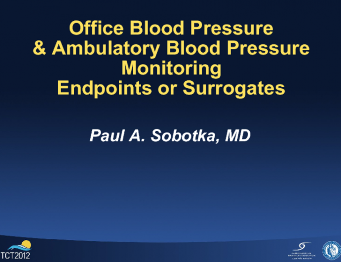 Measuring the Clinical Effects of Renal Denervation: Are Office Blood Pressure and 24-Hour Ambulatory Blood Pressure Monitoring the Best Surrogates?