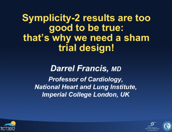 SYMPLICITY Results Are Too Good to Be True: That's Why We Need a Sham Trial Design!