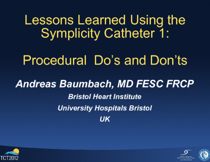 Lessons Learned Using the Symplicity Catheter 1: Procedural Do's and Don'ts